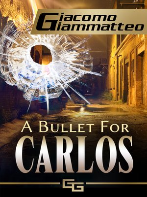 cover image of A bullet for carlos